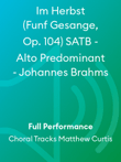 Im Herbst (Funf Gesange, Op. 104) SATB - Alto Predominant - Johannes Brahms