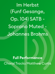 Im Herbst (Funf Gesange, Op. 104) SATB - Soprano Muted - Johannes Brahms