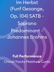 Im Herbst (Funf Gesange, Op. 104) SATB - Soprano Predominant - Johannes Brahms
