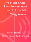 Ave Maria SATB - Bass Predominant - Jacob Arcadelt, arr. Craig Zamer