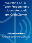 Ave Maria SATB - Tenor Predominant - Jacob Arcadelt, arr. Craig Zamer