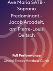 Ave Maria SATB - Soprano Predominant - Jacob Arcadelt, arr. Pierre-Louis Deitsch