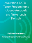 Ave Maria SATB - Tenor Predominant - Jacob Arcadelt, arr. Pierre-Louis Deitsch