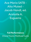 Ave Maria SATB - Alto Muted - Jacob Handl, ed. Aristotle A. Esguerra