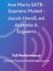 Ave Maria SATB - Soprano Muted - Jacob Handl, ed. Aristotle A. Esguerra