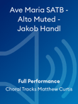 Ave Maria SATB - Alto Muted - Jakob Handl