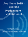Ave Maria SATB - Soprano Predominant - Jakob Handl