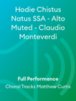 Hodie Chistus Natus SSA - Alto Muted - Claudio Monteverdi