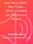 Ave Maria SATB - Alto Muted - Jacob Arcadelt, arr. Pierre-Louis Deitsch