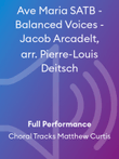 Ave Maria SATB - Balanced Voices - Jacob Arcadelt, arr. Pierre-Louis Deitsch
