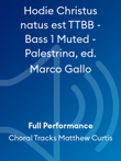 Hodie Christus natus est TTBB - Bass 1 Muted - Palestrina, ed. Marco Gallo