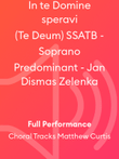 In te Domine speravi (Te Deum) SSATB - Soprano Predominant - Jan Dismas Zelenka