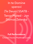 In te Domine speravi (Te Deum) SSATB - Tenor Muted - Jan Dismas Zelenka