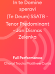 In te Domine speravi (Te Deum) SSATB - Tenor Predominant - Jan Dismas Zelenka