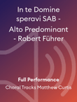 In te Domine speravi SAB - Alto Predominant - Robert Führer