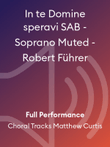 In te Domine speravi SAB - Soprano Muted - Robert Führer