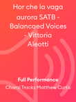 Hor che la vaga aurora SATB - Balancaed Voices - Vittoria Aleotti
