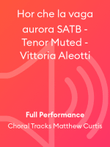 Hor che la vaga aurora SATB - Tenor Muted - Vittoria Aleotti