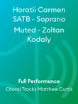 Horatii Carmen SATB - Soprano Muted - Zoltan Kodaly
