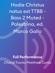 Hodie Christus natus est TTBB - Bass 2 Muted - Palestrina, ed. Marco Gallo
