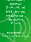 Inflammatus et accensus (Stabat Mater) SATB - Soprano Predominant - Gioacchino Rossini