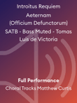 Introitus Requiem Aeternam (Officium Defunctorum) SATB - Bass Muted - Tomas Luis de Victoria