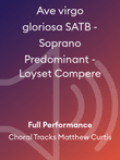 Ave virgo gloriosa SATB - Soprano Predominant - Loyset Compere