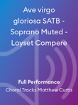 Ave virgo gloriosa SATB - Soprano Muted - Loyset Compere