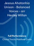 Jesous Ahatonhia Unison - Balanced Voices - arr Healey Willan
