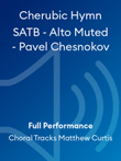 Cherubic Hymn SATB - Alto Muted - Pavel Chesnokov