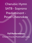 Cherubic Hymn SATB - Soprano Predominant - Pavel Chesnokov
