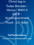 Christ lag in Todes Banden - Versus 1 BWV 4 SATB - Accompaniment Track - J.S. Bach