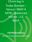 Christ lag in Todes Banden - Versus 1 BWV 4 SATB - Balanced Voices - J.S. Bach