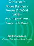 Christ lag in Todes Banden - Versus 2 BWV 4 SATB - Accompaniment Track - J.S. Bach
