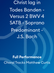 Christ lag in Todes Banden - Versus 2 BWV 4 SATB - Soprano Predominant - J.S. Bach