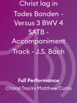 Christ lag in Todes Banden - Versus 3 BWV 4 SATB - Accompaniment Track - J.S. Bach