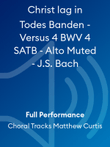 Christ lag in Todes Banden - Versus 4 BWV 4 SATB - Alto Muted - J.S. Bach