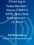Christ lag in Todes Banden - Versus 5 BWV 4 SATB - Bass Solo Predominant - J.S. Bach