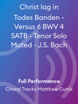 Christ lag in Todes Banden - Versus 6 BWV 4 SATB - Tenor Solo Muted - J.S. Bach