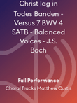 Christ lag in Todes Banden - Versus 7 BWV 4 SATB - Balanced Voices - J.S. Bach