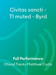 Civitas sancti - T1 muted - Byrd