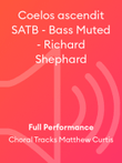 Coelos ascendit SATB - Bass Muted - Richard Shephard