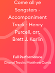 Come all ye Songsters - Accompaniment Track - Henry Purcell, arr. Brett J. Karlin
