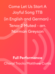 Come Let Us Start A Joyful Song TTB (in English and German) - Tenor 2 Muted - arr. Norman Greyson