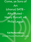 Come, ye Sons of Art (chorus) SATB - Alto Muted - Henry Purcell, ed Philip Legge
