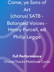 Come, ye Sons of Art (chorus) SATB - Balanced Voices - Henry Purcell, ed Philip Legge
