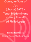 Come, ye Sons of Art (chorus) SATB - Tenor Predominant - Henry Purcell, ed Philip Legge