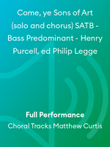 Come, ye Sons of Art (solo and chorus) SATB - Bass Predominant - Henry Purcell, ed Philip Legge