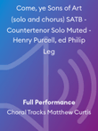 Come, ye Sons of Art (solo and chorus) SATB - Countertenor Solo Muted - Henry Purcell, ed Philip Leg