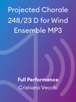Projected Chorale 248/23 D for Wind Ensemble MP3